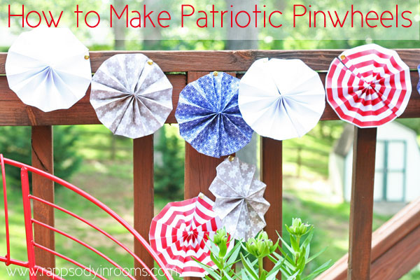 How to Make Patriotic Pinwheels | www.rappsodyinrooms.com