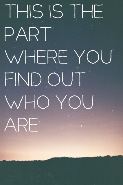 This is the part where you find out who you are | www.rhapsodyinrooms.com